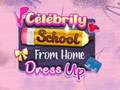 遊戲Celebrity School From Home Dress Up