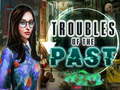 遊戲Troubles of the past