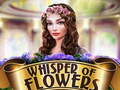 遊戲Whispers of Flowers