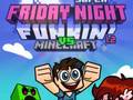 遊戲Super Friday Night Funkin Vs Minecraft