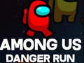 遊戲Among Us Danger Run
