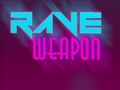 遊戲Rave Weapon