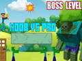 遊戲Noob vs Pro Boss Level