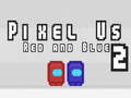 遊戲Pixel Us Red and Blue 2