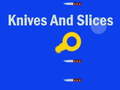 遊戲Knives And Slices