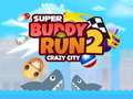 遊戲Super Buddy Run 2 Crazy City