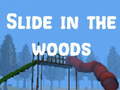 遊戲Slide in the Woods