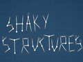 遊戲Shaky Structures