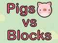 遊戲Pigs vs Blocks