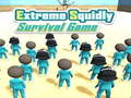 遊戲Extreme Squidly Survival Game