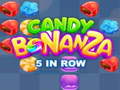 遊戲Candy Bonanza 5 in Row