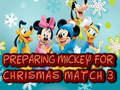 遊戲Preparing Mickey For Christmas Match 3