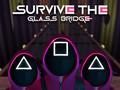 遊戲Survive The Glass Bridge