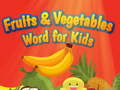 遊戲Fruits and Vegetables Word for Kids