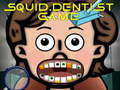 遊戲Squid Dentist Game