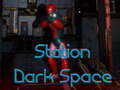 遊戲Station Dark Space