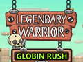 遊戲Legendary Warrior Globlin Rush