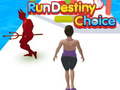 遊戲Run Destiny Choice