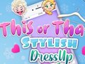 遊戲This Or That Stylish Dress Up