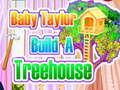 遊戲Baby Taylor Builds A Treehouse