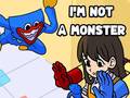 遊戲I'm Not A Monster
