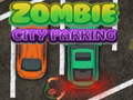 遊戲Zombie City Parking