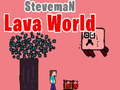遊戲Steveman Lava World