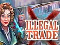 遊戲Illegal Trade