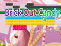 遊戲Brick Out Candy 