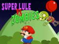 遊戲Super Lule vs Zombies