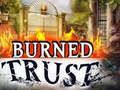 遊戲Burned Trust