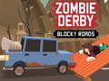 遊戲Zombie Derby Blocky Roads 