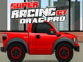 遊戲Super Racing GT : Drag Pro