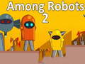 遊戲Among Robots 2
