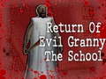 遊戲Return Of Evil Granny: The School