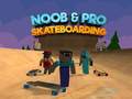 遊戲Noob & Pro Skateboarding