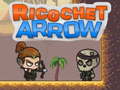 遊戲Ricochet Arrow