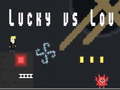 遊戲Lucky vs Lou