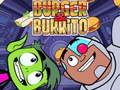 遊戲Teen Titans Go Burger and Burrito