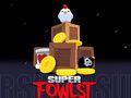 遊戲Super Fowlst