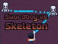 遊戲Swordboy Vs Skeleton