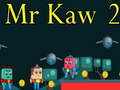 遊戲Mr Kaw 2