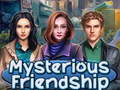 遊戲Mysterious Friendship