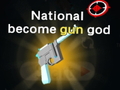 遊戲National become gun god