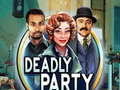遊戲Deadly Party