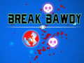 遊戲Break Bawdy