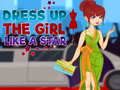遊戲Dress Up The Girl Like A Star
