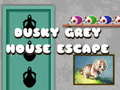 遊戲Dusky Grey House Escape