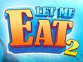 遊戲Let Me Eat 2: Feeding Madness