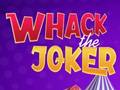 遊戲Whack The Joker